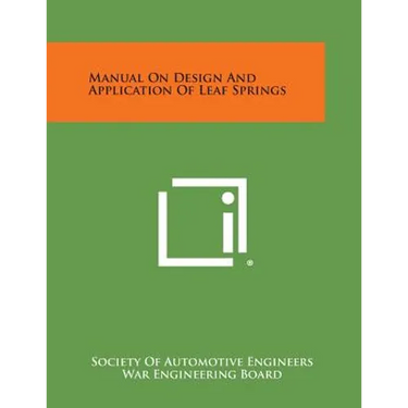 Manual On Design And Application Of Leaf Springs