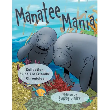 Manatee Mania: Collection: "Fins Are Friends" Chronicles