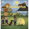 Bubbloptus: A Maple Crowe Limited Edition