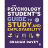 The Psychology Student's Guide to Study and Employability