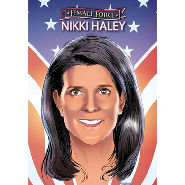 Female Force: Nikki Haley