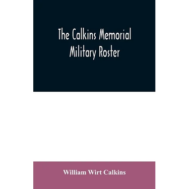 The Calkins memorial military roster