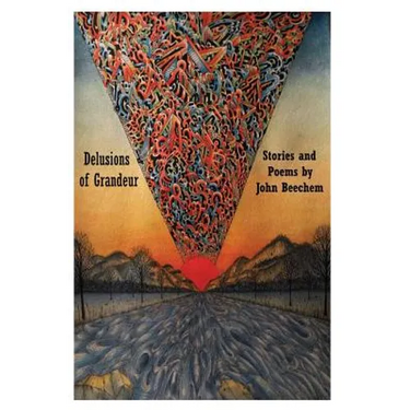 Delusions of Grandeur: Stories and Poems