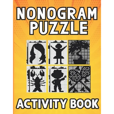 Nonogram puzzle book for adults: Hanjie Picross Griddlers Puzzles Book with Solutions