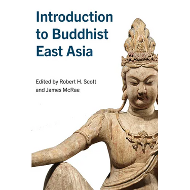 Introduction to Buddhist East Asia