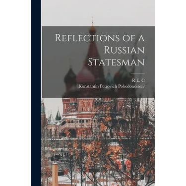 Reflections of a Russian Statesman