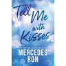 Tell Me with Kisses