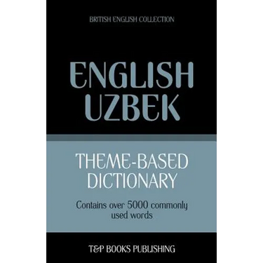 Theme-based dictionary British English-Uzbek - 5000 words