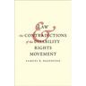 Law and the Contradictions of the Disability Rights Movement