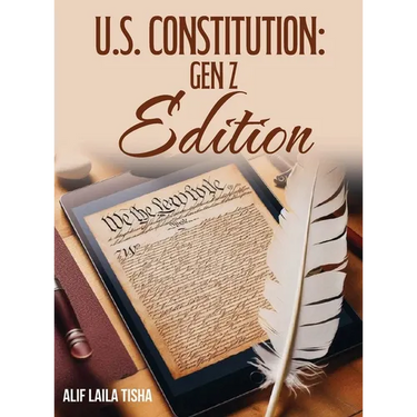 U.S. Constitution: Gen Z Edition: Gen Z Edition:: Gen Z Edition