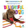 Get Crafting for Your Delightful Dog