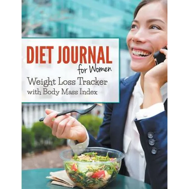 Diet Journal For Women: Weight Loss Tracker with Body Mass Index