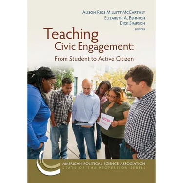 Teaching Civic Engagement: From Student to Active Citizen