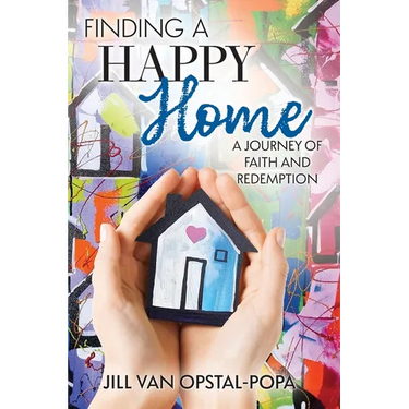 Finding a Happy Home: A Journey of Faith and Redemption