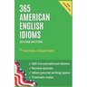 365 American English Idioms: An Idiom A Day