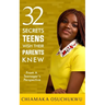 32 Secrets Teens Wish Their Parents Knew: From a Teenager's perspective