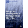 Design and Development of Nanostructured Thin Films