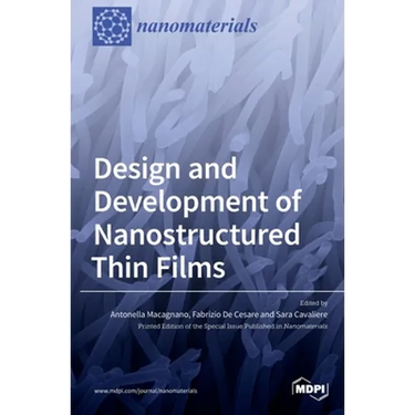Design and Development of Nanostructured Thin Films