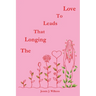 The Longing that Leads to Love