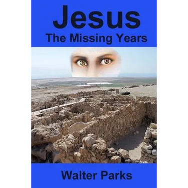 Jesus the Missing Years