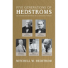 Five Generations of Hedstroms: An American Branch of a Swedish Family