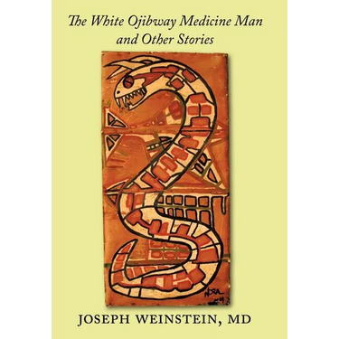 The White Ojibway Medicine Man and Other Stories