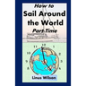 How to Sail Around the World Part-Time