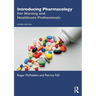 Introducing Pharmacology: For Nursing and Healthcare Professionals