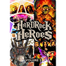Orbit: Hard Rock Heroes: Black Sabbath, Rush, Metallica, and Mötley Crüe