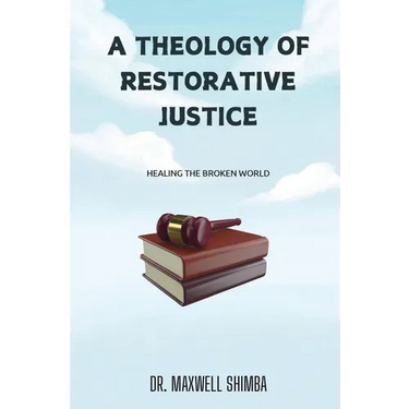 A Theology of Restorative Justice