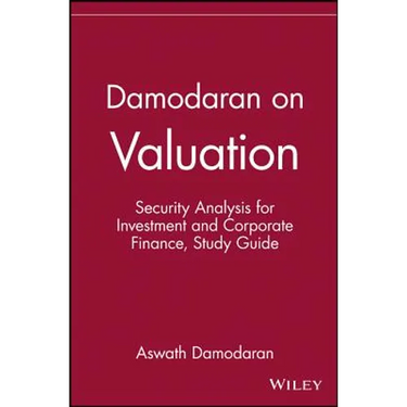 Damodaran on Valuation, Study Guide: Security Analysis for Investment and Corporate Finance