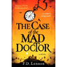 The Case of the Mad Doctor: Jamaica, 1772. Caribbean Jewel, or a Killer's Playground?