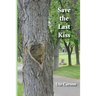 Save the Last Kiss: Letters to a Dying Friend