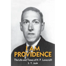 I Am Providence: The Life and Times of H. P. Lovecraft, Volume 2