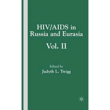 HIV/AIDS in Russia and Eurasia, Volume II