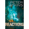 Reactions: The Private Life of Atoms