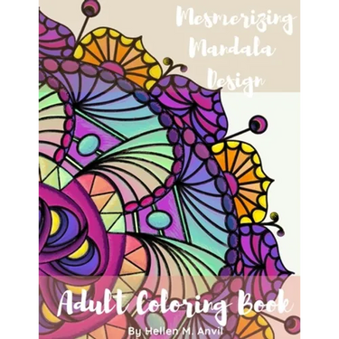 Adult Coloring Book - Mesmerizing Mandala Design: Adult Coloring Books for Stress Relief and Relaxation Mindfulness Mandala Meditation Coloring Book f