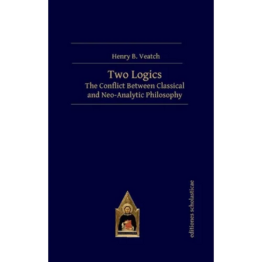 Two Logics: The Conflict Between Classical and Neo-Analytic Philosophy