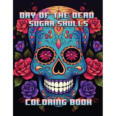 Day of the Dead Sugar Skulls: Coloring Book