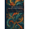 The Notebook of Malte Laurids Brigge