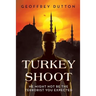Turkey Shoot: He might not be the terrorist you expected