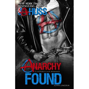 Anarchy Found - Alpha Lincoln