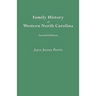 Family History of Western North Carolina. Second Edition (IMPROVED AND AUGM)
