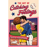The Art of Catching Feelings