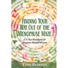 Finding Your Way Out of the Menopause Maze