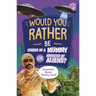 Would You Rather Be Cursed by a Mummy or Abducted by Aliens?: Questions about Spooky Stuff