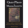 Quiet Places of Massachusetts
