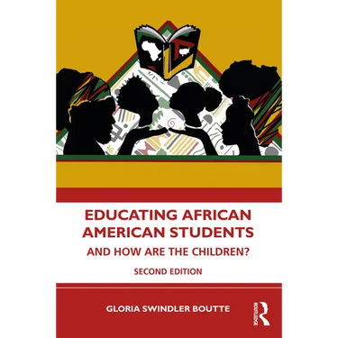 Educating African American Students: And How Are the Children?