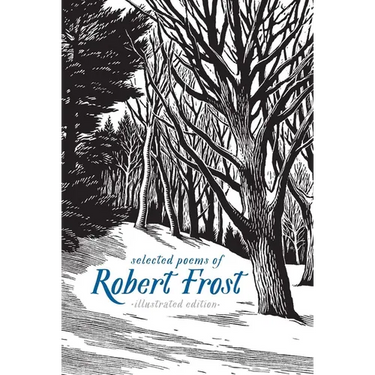 Selected Poems of Robert Frost: Illustrated Edition