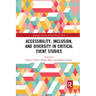 Accessibility, Inclusion, and Diversity in Critical Event Studies
